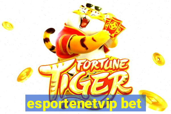 esportenetvip bet